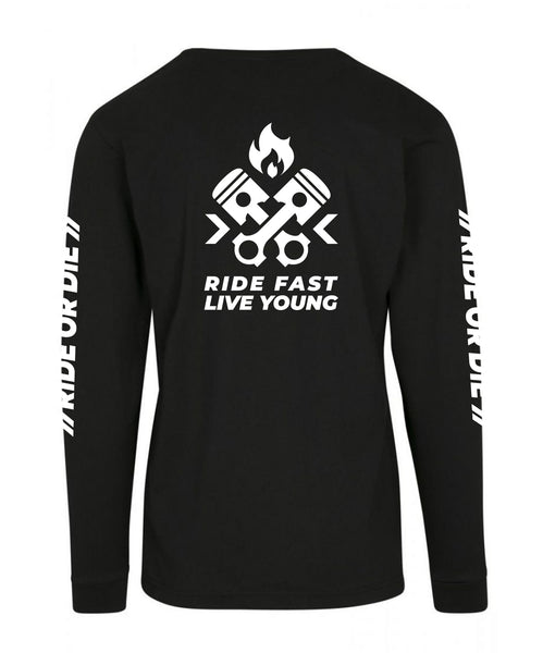 Live Fast Ride Or Die Pulli Ride Fast Live Young Custom Longsleeve